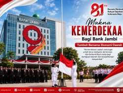 Makna Kemerdekaan bagi Bank Jambi, Tumbuh Bersama Ekonomi Daerah