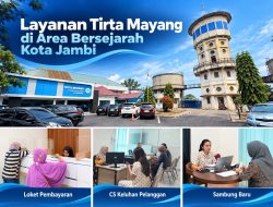 Kantor Pelayanan Benteng, Hadirkan Kemudahan Layanan Air Minum di Kawasan Bersejarah Kota Jambi